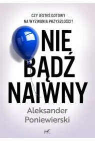 Nie bądź naiwny