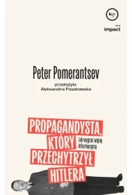 Propagandysta, który przechytrzył Hitlera