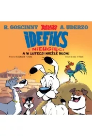 A w Lutecji nieźle buja! Idefiks i Nieugięci. Tom 3