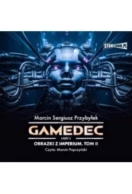 Gamedec. Część 5. Obrazki z Imperium. Tom II