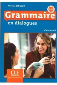 Grammaire en dialogues Niveau debutant A1-A2 + CD