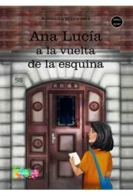 Ana Lucia a la vuelta de la esquina