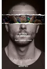 W ciszy i w ciemności. Życie z Zespołem Ushera