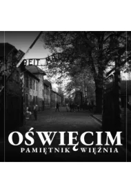 Oświęcim. Pamiętnik więźnia