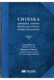 Chińska Republika Ludowa szansą dla świata, Polski i socjalizmu