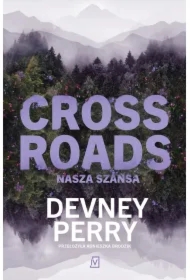 Crossroads. Nasza szansa