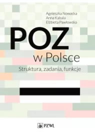 POZ w Polsce. Struktura, zadania, funkcje