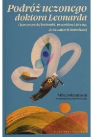 Podróż uczonego doktora Leonarda i jego przyszłej kochanki, przepięknej Alcesty, do Szwajcarii Słobodzkiej
