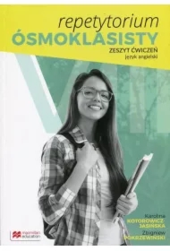 Repetytorium ósmoklasisty. Zeszyt ćwiczeń do języka angielskiego