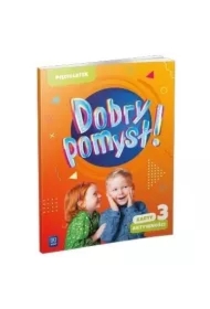 Dobry pomysł! Pięciolatek. Karty aktywności. Część 3