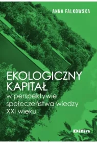 Ekologiczny kapitał w perspektywie społeczeństwa..