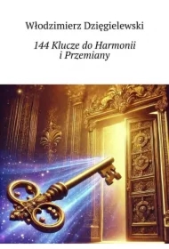 144 Klucze do Harmonii i Przemiany