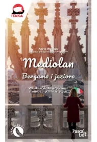 Mediolan, Bergamo i jeziora