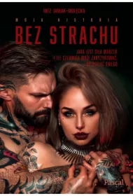 Bez strachu. Jaka jest siła marzeń i ile człowiek jest w stanie zaryzykować, by dopiąć swego