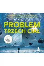 Problem trzech ciał. Wspomnienie o przeszłości Ziemi. Tom 1