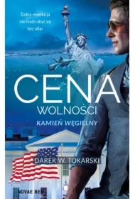 Cena wolności. Kamień węgielny