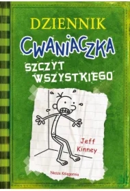 Szczyt wszystkiego. Dziennik cwaniaczka. Tom 3