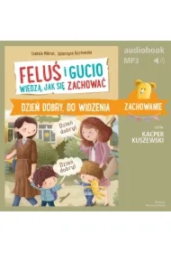 Feluś i Gucio wiedzą, jak się zachować. Dzień dobry, do widzenia