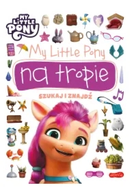 My Little Pony. Na tropie. Szukaj i znajdź