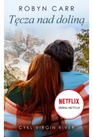 Tęcza nad doliną. Virgin River. Tom 3
