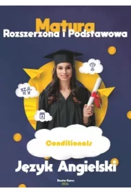 Conditionals MATURA PODSTAWOWA I ROZSZERZONA