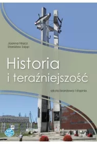 Historia i teraźniejszość. Szkoła branżowa I stopnia
