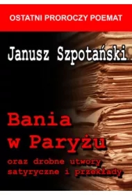 Bania w Paryżu oraz drobne utwory satyryczne i przekłady