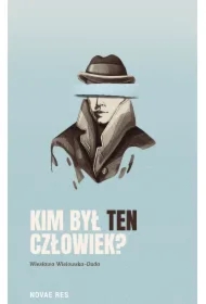 Kim był ten człowiek?