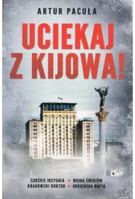 Uciekaj z Kijowa