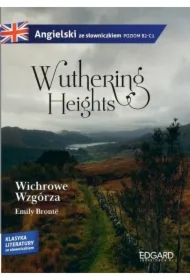 Wichrowe Wzgórza. Adaptacja klasyki z ćwiczeniami do nauki angielskiego