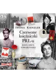 Czerwone księżniczki PRL-u