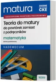 Matura 2026. Matematyka. Teoria do matury. Vademecum. Zakres podstawowy