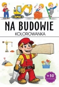 Na budowie kolorowanka