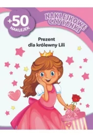 Naklejkowe czytanki. Prezent dla królewny Lili
