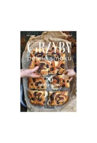 Grzyby. Pełnia smaku. 70 przepisów