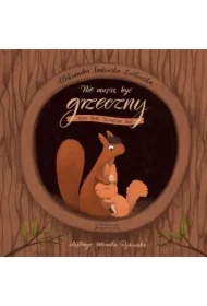 Nie musisz być grzeczny, czyli bajki przynoszące ulgę