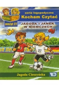 Kocham czytać zeszyt 27. Jagoda i Janek w Niemcz..