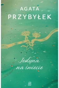 Jedyna na świecie. Detektyw Rafał Kamieński. Tom 3