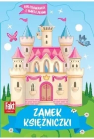 Zamek księżniczki. Kolorowanka z naklejkami