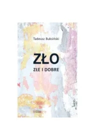 Zło złe i dobre