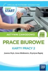 Pewny Start. Prace biurowe. Karty pracy 2