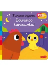 Dobranoc, kurczaczku! Akademia mądrego dziecka. Pierwsze bajeczki