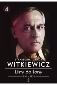 1936-1939. Listy do żony. Tom 4