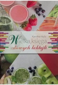 Wielka księga zdrowych koktajli
