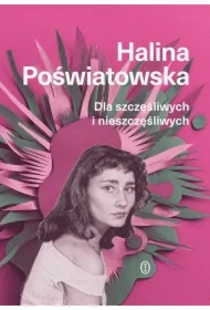 Dla szczęśliwych i nieszczęśliwych