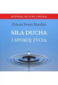 Siła ducha i spokój życia
