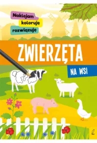 Naklejam, koloruję, rozwiązuję. Zwierzęta na wsi