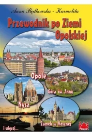 Przewodnik po Ziemi Opolskiej POLSKA