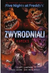 Zwyrodniali. Five Nights at Freddy`s. Komiks. Tom 2
