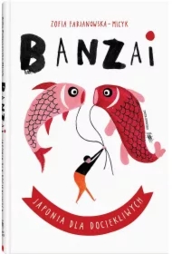 Banzai. Japonia dla dociekliwych